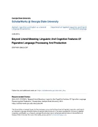 Linguistic and Cognitive Features of Figurative Language Processing and Production