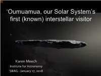 'Oumuamua, Our Solar System's First (Known) Interstellar Visitor