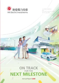 Annual Report 2020 HK Electric Investments, Constituted in January 2014, Is a Fixed Single Investment Trust in Hong Kong Focusing Purely on the Energy Sector