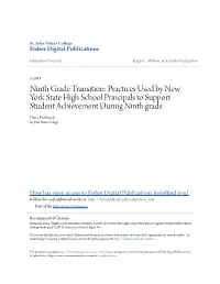 Ninth Grade Transition: Practices Used by New York State High School Principals to Support Student Achievement During Ninth Grade Dana Boshnack St