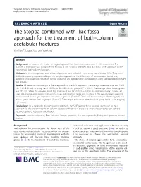 The Stoppa Combined with Iliac Fossa Approach for the Treatment of Both-Column Acetabular Fractures Yun Yang†, Chang Zou† and Yue Fang*