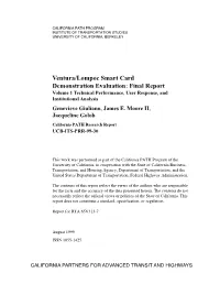 Ventura/Lompoc Smart Card Demonstration Evaluation: Final Report Volume 1 Technical Performance, User Response, and Institutional Analysis Genevieve Giuliano, James E