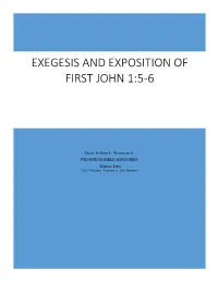 Exegesis and Expositoin of First John 1:3-4