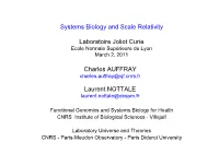 Charles AUFFRAY Laurent NOTTALE Systems Biology and Scale