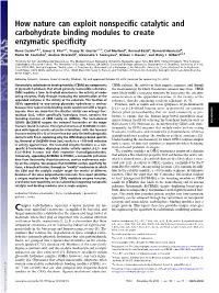 How Nature Can Exploit Nonspecific Catalytic and Carbohydrate Binding
