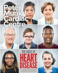 Peter Munk Cardiac Centre Magazine Is Designed and Produced by and the Globe and Mail the INNOVATIVE Custom Content Group