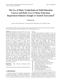 The Use of Music Technologies in Field Education Courses and Daily Lives of Music Education Department Students (Sample of Atatürk University)∗