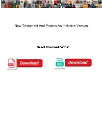 New Testament and Psalms an Inclusive Version