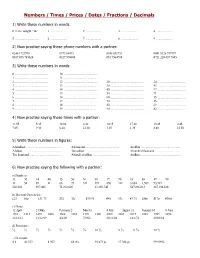 Numbers / Times / Prices / Dates / Fractions / Decimals
