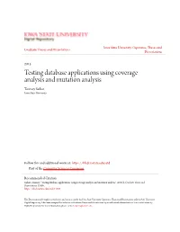Testing Database Applications Using Coverage Analysis and Mutation Analysis Tanmoy Sarkar Iowa State University