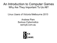 An Introduction to Computer Games Why Are They Important to Us All?