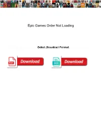Epic Games Order Not Loading