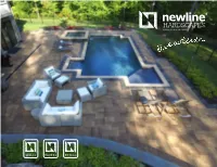 WALLS PAVERS EXTRAS Newlinehardscapes.Com 1 THERE IS an ART and a SCIENCE to LIVING OUTSIDE