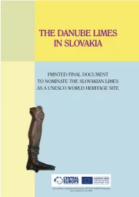Danube Limes in Slovakia. Ancient Roman Monuments on the Middle Danube. Printed Final Document to Nominate