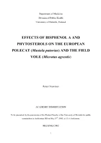 EFFECTS of BISPHENOL a and PHYTOSTEROLS on the EUROPEAN POLECAT (Mustela Putorius) and the FIELD VOLE (Microtus Agrestis)