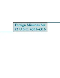 Foreign Missions Act 22 U.S.C. 4301-4316