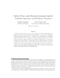 Option Prices Under Bayesian Learning: Implied Volatility Dynamics and Predictive Densities∗