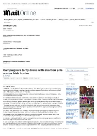 Campaigners to Fly Drone with Abortion Pills Site Web Enter Your Search Across Irish Border Like Follow by REUTERS Daily Mail @Mailonline