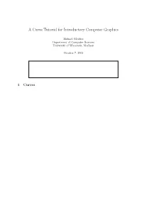 A Curve Tutorial for Introductory Computer Graphics