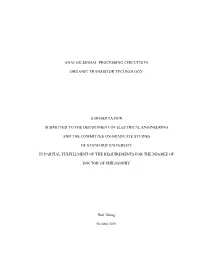Analog Signal Processing Circuits in Organic Transistor Technology a Dissertation Submitted to the Department of Electrical Engi