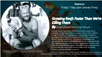 Growing Reefs Faster Than We're Killing Them