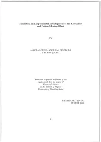 Theoretical and Experimental Investigations of the Kerr Effect and Cotton-Mouton Effect