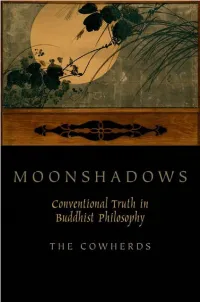 Moonshadows: Conventional Truth in Buddhist Philosophy