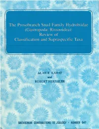 The Prosobranch Snail Family Hydrobiidae (Gastropoda: Rissooidea): Review of Classification and Supraspecific Taxa