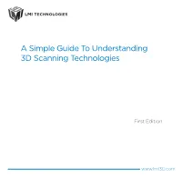 A Simple Guide to Understanding 3D Scanning Technologies
