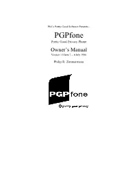 Pgpfone Pretty Good Privacy Phone Owner’S Manual Version 1.0 Beta 7 -- 8 July 1996