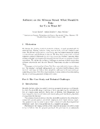 Software on the Witness Stand: What Should It Take for Us to Trust It?