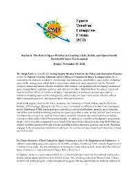 The Role of Space Weather in Creating a Safe, Stable, and Operationally Sustainable Space Environment Friday, November 19, 2020