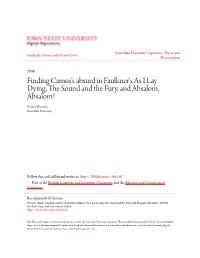 Finding Camus's Absurd in Faulkner's As I Lay Dying, the Sound and The