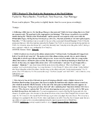 The End Is the Beginning of the End Edition Packet By: Harris Bunker, Trent Koch, Tony Incorvati, Alan Hettinger