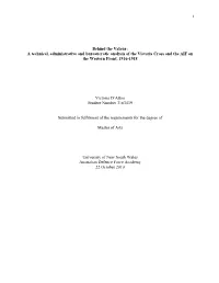 A Technical, Administrative and Bureaucratic Analysis of the Victoria Cross and the AIF on the Western Front, 1916-1918