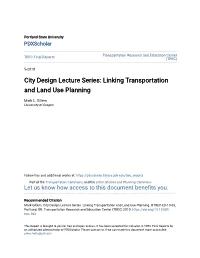 City Design Lecture Series: Linking Transportation and Land Use Planning