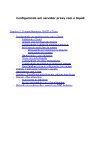 Configurando Um Servidor Proxy Com O Squid