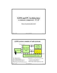 GSM and in Architecture a Common Component: TCAP