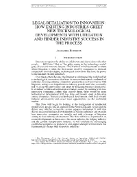 Legal Retaliation to Innovation: How Existing Industries Greet New Technological Developments with Litigation and Hinder Industry Success in the Process