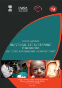 Guidelines for Universal Eye Screening in Newborns Including RETINOPATHY of Prematurity