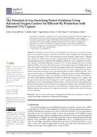 The Potential of Gas Switching Partial Oxidation Using Advanced Oxygen Carriers for Efﬁcient H2 Production with Inherent CO2 Capture