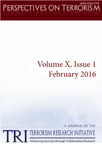 Volume X, Issue 1 February 2016 PERSPECTIVES on TERRORISM Volume 10, Issue 1