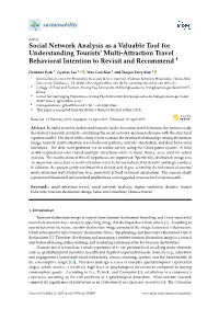Social Network Analysis As a Valuable Tool for Understanding Tourists’ Multi-Attraction Travel † Behavioral Intention to Revisit and Recommend