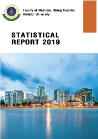 Statistical Report 2019 Is Formulated to Present the Patient Care Statistics of the Clinical Service Units, Supporting Units and Departments