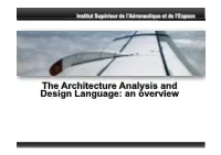 The Architecture Analysis and Design Language: an Overview Outline