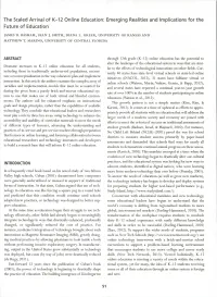 The Scaled Arrival of K-12 Online Education: Emerging Realities and Implications for the Future of Education