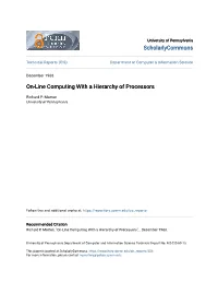 On-Line Computing with a Hierarchy of Processors