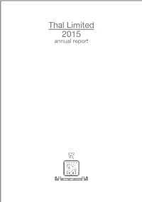 Thal Limited 2015 Annual Report Growth Through Innovation at Thal Limited, It Is a Belief That Success Comes from Innovation and Flawless Execution