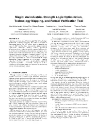Magic: an Industrial-Strength Logic Optimization, Technology Mapping, and Formal Verification Tool