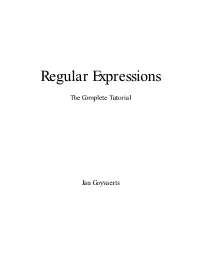 Regular Expressions: the Complete Tutorial